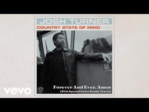 Josh Turner - Forever And Ever, Amen (Official Audio) ft. Randy Travis
