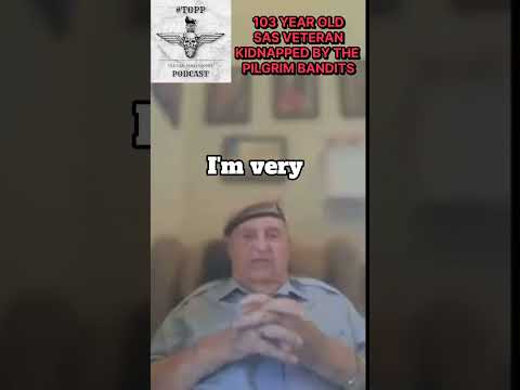 103 year old SAS veteran on being hijacked by the Pilgrim Bandits 😀