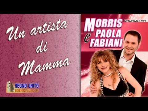 Morris e Paola Fabiani - Un artista di mamma
