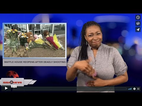 Waffle House reopens after deadly shooting (ASL - 4.25.18)