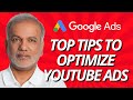 YOUTUBE ADS OPTIMIZATION | TOP TIPS TO OPTIMIZE YOUTUBE ADS | HOW TO O ..