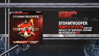 Stormtrooper - Temple of Filth (Impact 12th Birthday Anthem - Dirty Mix)