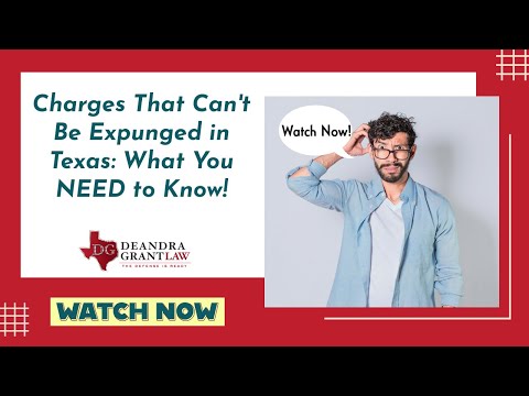 Charges That CAN’T Be Expunged in Texas: What You NEED to Know!