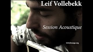 #822 Leif Vollebekk - Session Acoustique