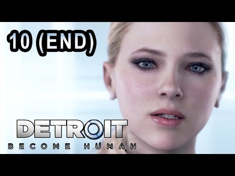 The Final Moment! Ending (Detroit Become Human Walk through / Play through Part 10 END)