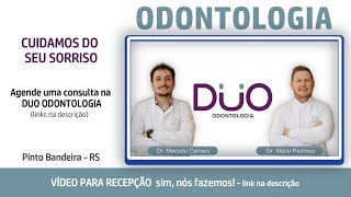 Clínica Duo Odontologia Dentista em Pinto Bandeira RS (vídeo para recepção)