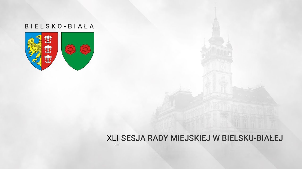 XLI sesja Rady Miejskiej w Bielsku-Białej – zapis transmsji