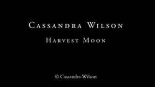 Cassandra Wilson - Harwest Moon