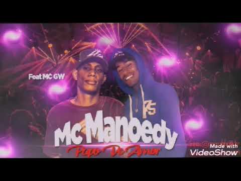 MC Manoedy Feat. MC GW - PAPO DE AMOR