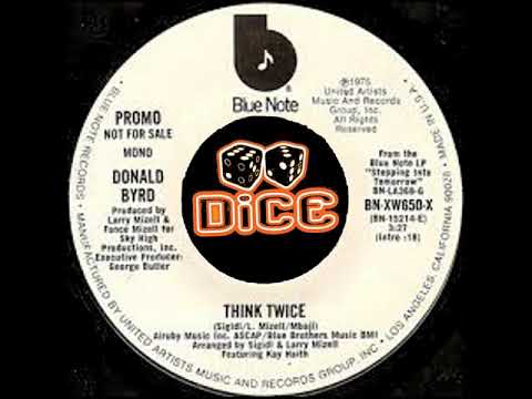 Donald Byrd - Think Twice (DiCE EDiT)