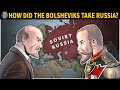 How Did The Bolsheviks Take Russia