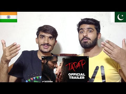 Tadap | Official Trailer | Ahan Shetty | Tara Sutaria | Sajid Nadiadwala | Milan |PAKISTAN REACTION