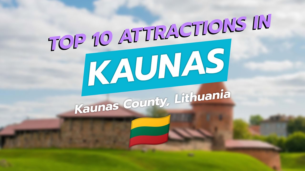 Top 10 Must-See Attractions in Kaunas, Lithuania 🇱🇹✨