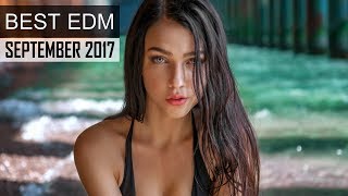 Best EDM Music September 2017 