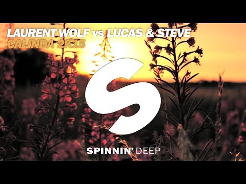 Laurent Wolf vs Lucas & Steve - Calinda 2K15 (Available September 7)