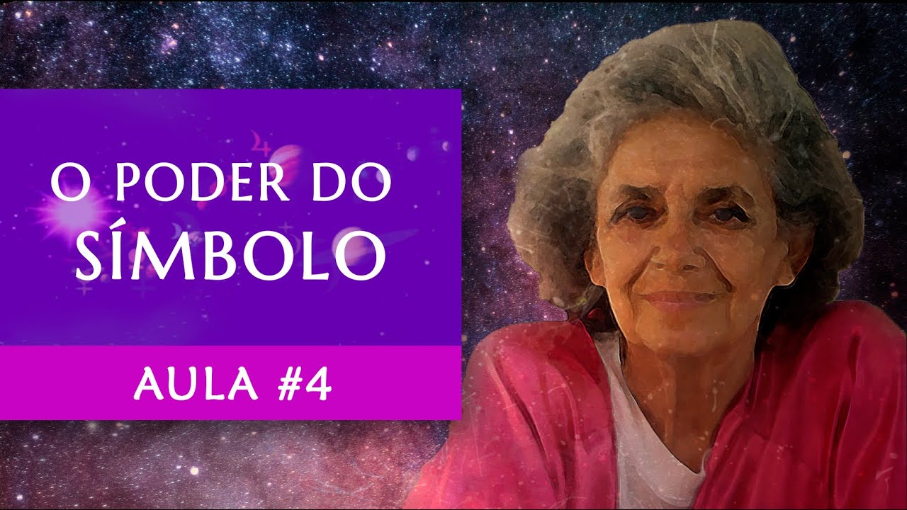 Aula #4 - O Poder do Símbolo - Astrologia - Maria Flávia de Monsaraz