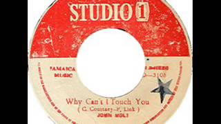 John Holt - Why Can't I Touch You