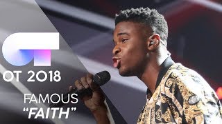 "FAITH" - Famous | Gala 0 | OT 2018