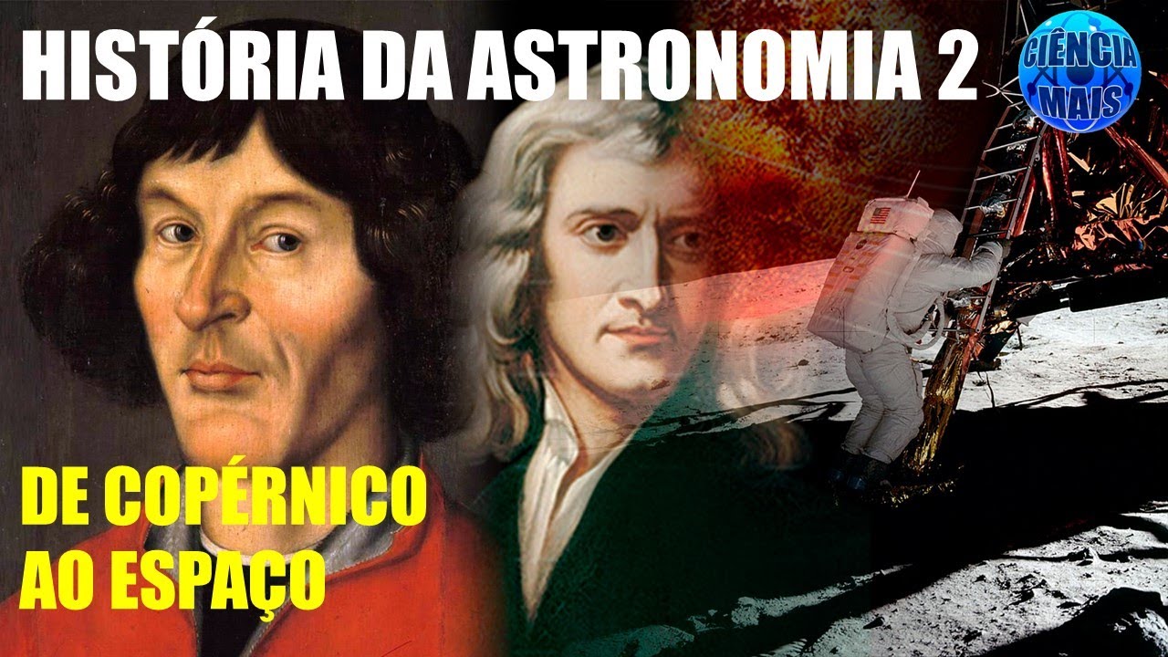 A história da astronomia - de Copérnico ao espaço