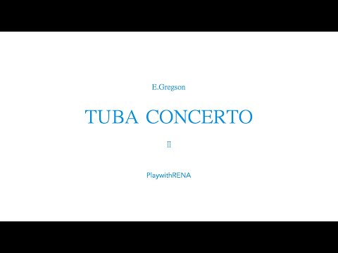 Tuba Concerto - 2nd movement / E.Gregson