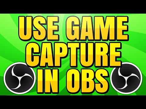 How to Use Game Capture in OBS Studio
