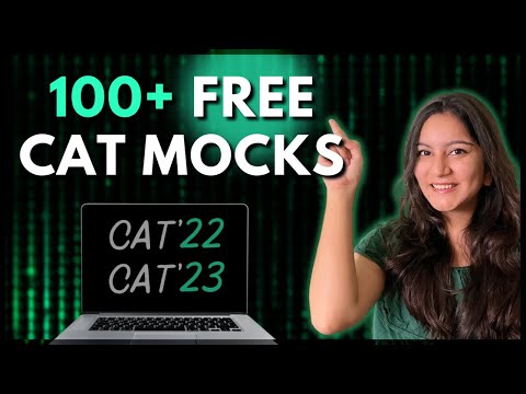 UNLOCK: 100+ Free CAT Mocks, Sectional Tests & Topic Tests | How Many Mocks Before CAT 2022?