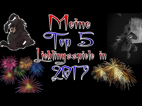 Meine Top 5 Lieblingsspiele in 2017! ;D