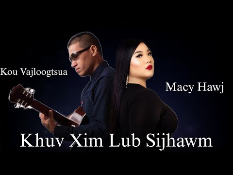 Khuv Xim Lub Sijhawm - Macy Hawj Ft Kou Vajloogtsua (Official Audio/Lyrics)