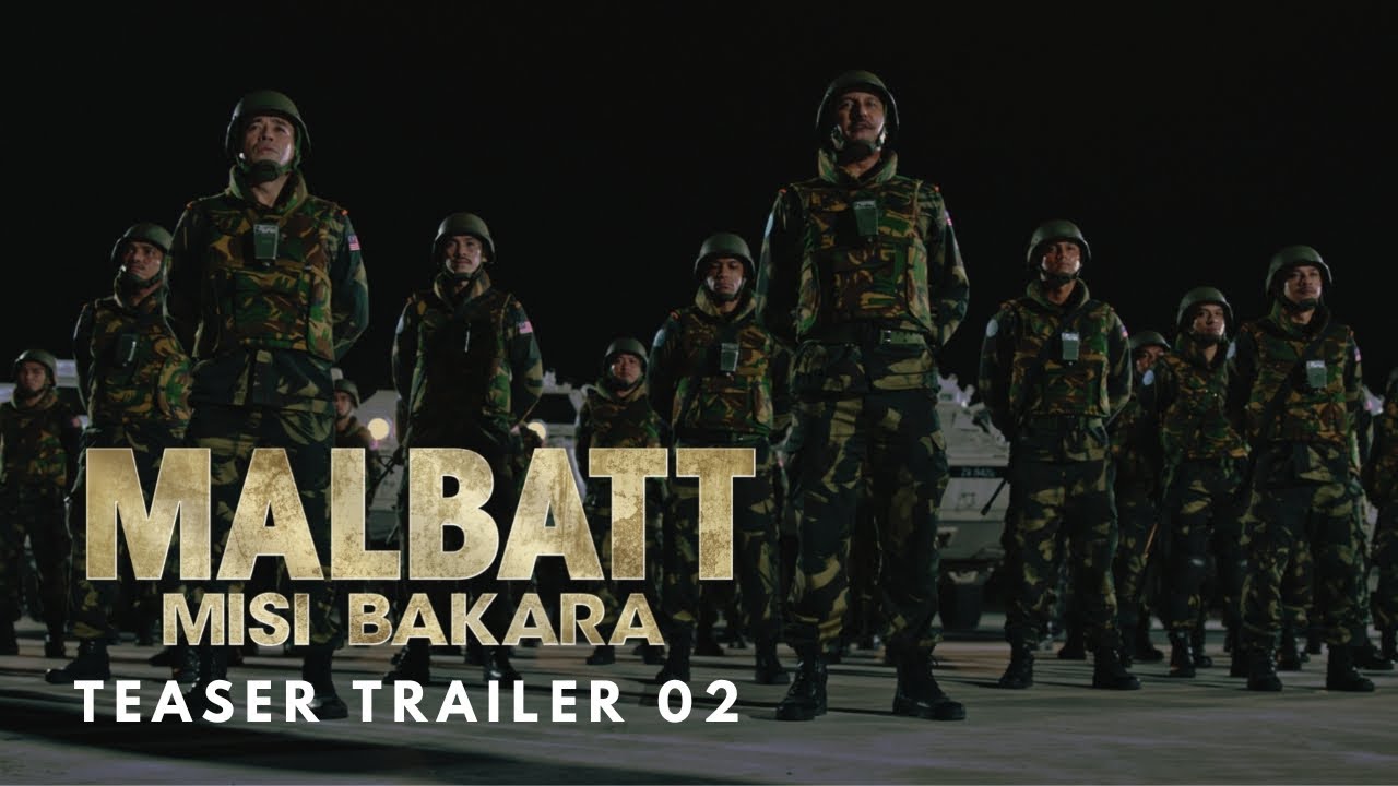 MALBATT: Misi Bakara - Teaser Trailer 02