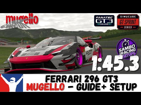 iRacing Ferrari GT3 Mugello Guide 1:45.3  How to GT3 Mugello Track Guide & Setup