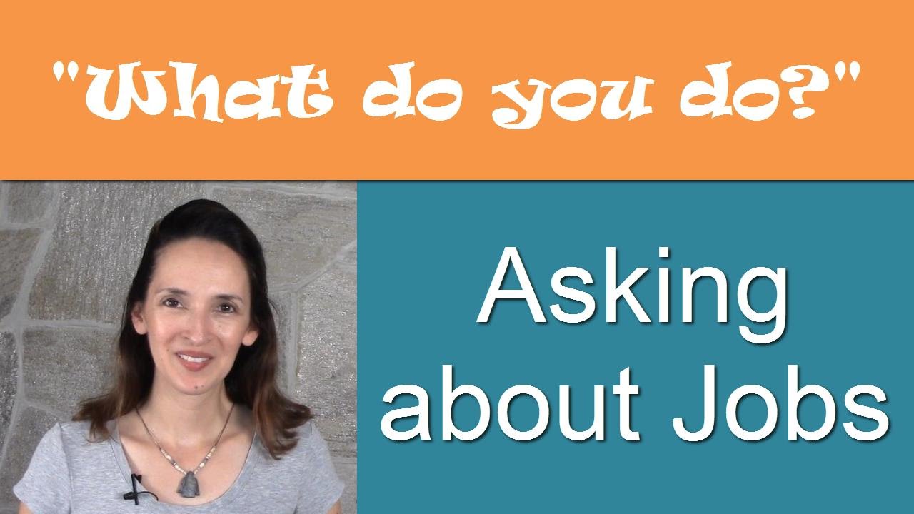 What do you do? - Asking about Jobs and Occupations in English