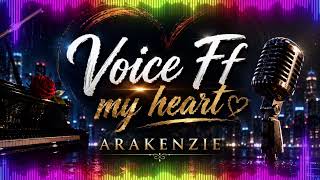 Download lagu Voice of my heart -Arakenzie- ||cocok untuk teman kerja mp3