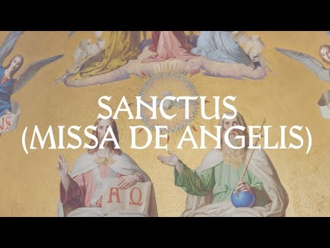 Sanctus - Catholic Latin Hymn