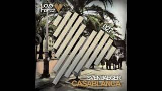 Sven Jaeger - "Casablanca" (Stipé Remix) LOVE HERTZ 027