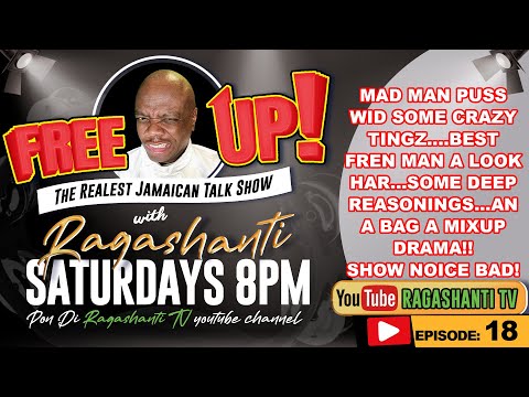 FREE UP!! - wid RAGASHANTI - Ep. 18