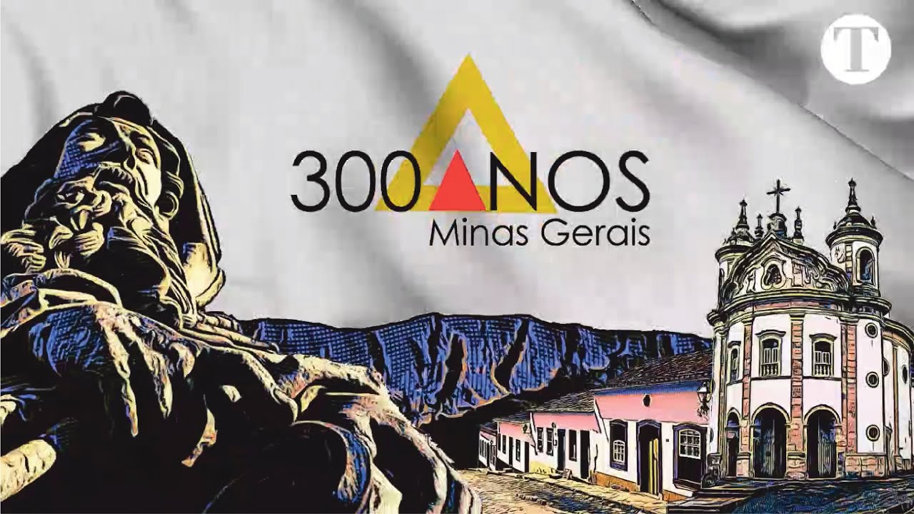 Documentário O TEMPO: Os 300 anos de Minas Gerais