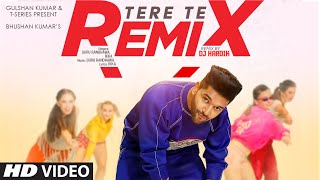 Tere Te (Remix) DJ Hardik | Guru Randhawa | Ikka | Vee | Abhijit Vaghani | Remix Songs 2023