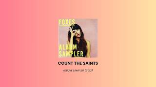Foxes - Count The Saints (Album Sampler 2013)