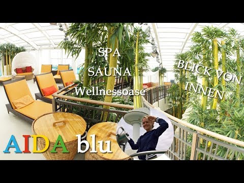 AIDA Spa, Sauna &  Wellnessoase | Wie sieht es von Innen aus? | AIDAblu