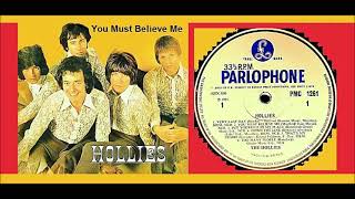The Hollies - You Must Believe Me