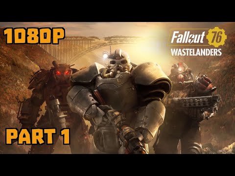 Fallout 76 Wastelanders Lets Play Part 1 ‘NPC’s Return!