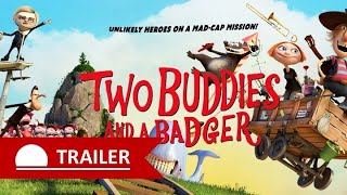 Two Buddies and a Badger | Trailer