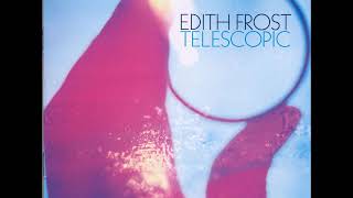 04 ◦ Edith Frost - Falling