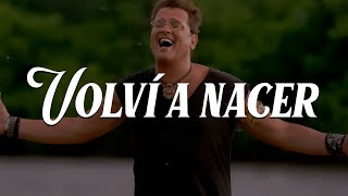 Carlos Vives - Volví A Nacer  (Video Letra/Lyrics)