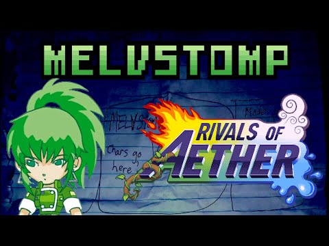 Melvstomp #19 - Rivals of Aether