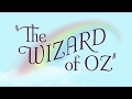 Wizard Of Oz Title Sequence