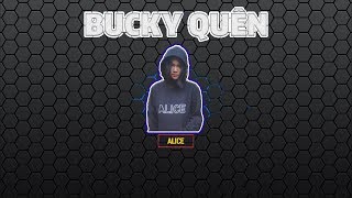 BUCKY QUÊN - Alice | Dizz QueenB | Video Lyrics