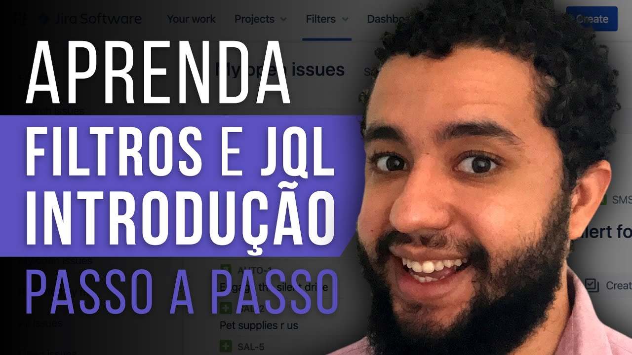 FILTROS e JQL no Jira 2022 🤔 O que é JQL?Como usar filtros no Jira? TUTORIAL *Básico ao Avançado*