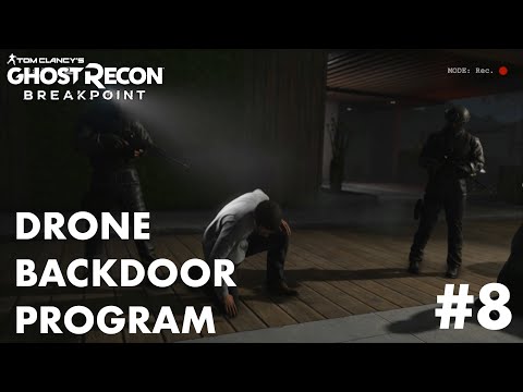 Ghost Recon BreakPoint | Part 8 | Drone Backdoor Program (PC) Walkthrough | No Commentary