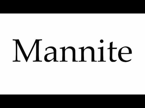 How to Pronounce Mannite